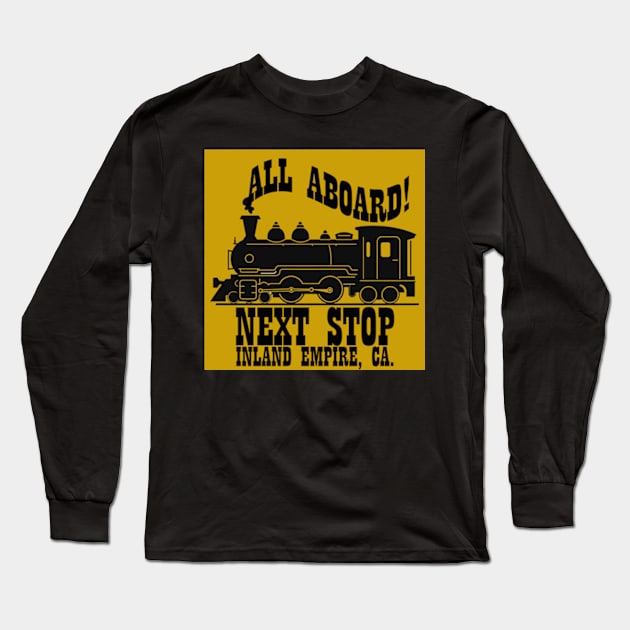 NEXT STOP INLAND EMPIRE Long Sleeve T-Shirt by audartdesigns